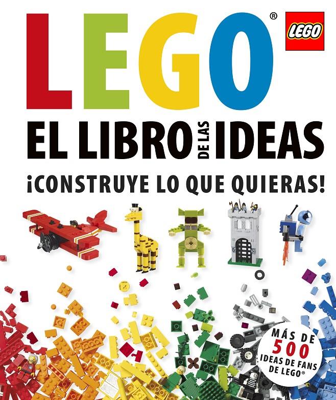 EL LIBRO DE LAS IDEAS LEGO | 9781409365389 | LIPKOWITZ, DANIEL | Llibreria Ombra | Llibreria online de Rubí, Barcelona | Comprar llibres en català i castellà online