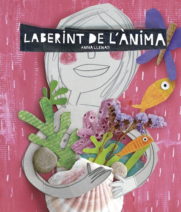 LABERINT DE L'ÀNIMA | 9788416297696 | ANNA LLENAS | Llibreria Ombra | Llibreria online de Rubí, Barcelona | Comprar llibres en català i castellà online