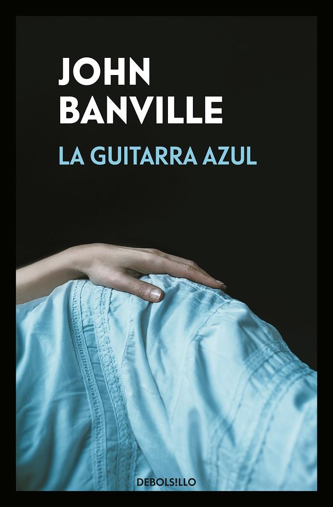 LA GUITARRA AZUL | 9788466346078 | BANVILLE, JOHN | Llibreria Ombra | Llibreria online de Rubí, Barcelona | Comprar llibres en català i castellà online