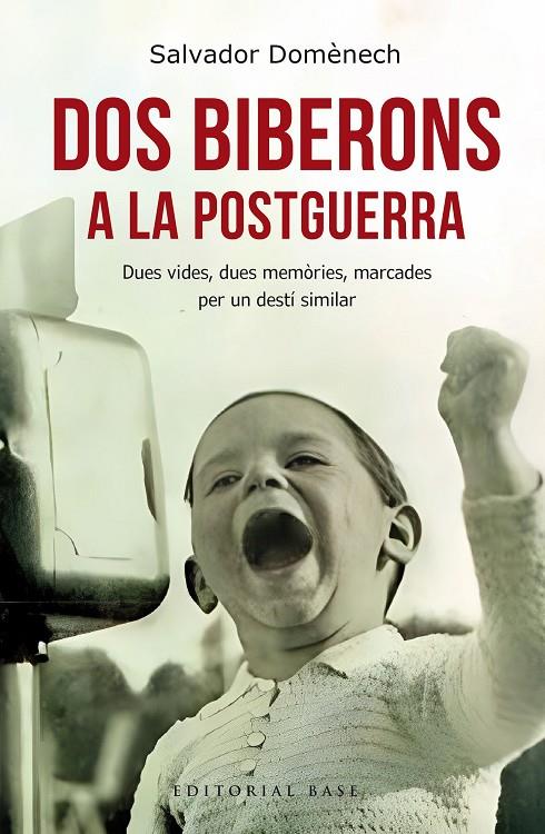 DOS BIBERONS A LA POSTGUERRA | 9788410131064 | DOMÈNECH, SALVADOR | Llibreria Ombra | Llibreria online de Rubí, Barcelona | Comprar llibres en català i castellà online