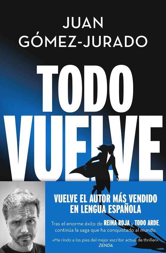 TODO VUELVE (TODO ARDE 2) | 9788466675680 | GÓMEZ-JURADO, JUAN | Llibreria Ombra | Llibreria online de Rubí, Barcelona | Comprar llibres en català i castellà online