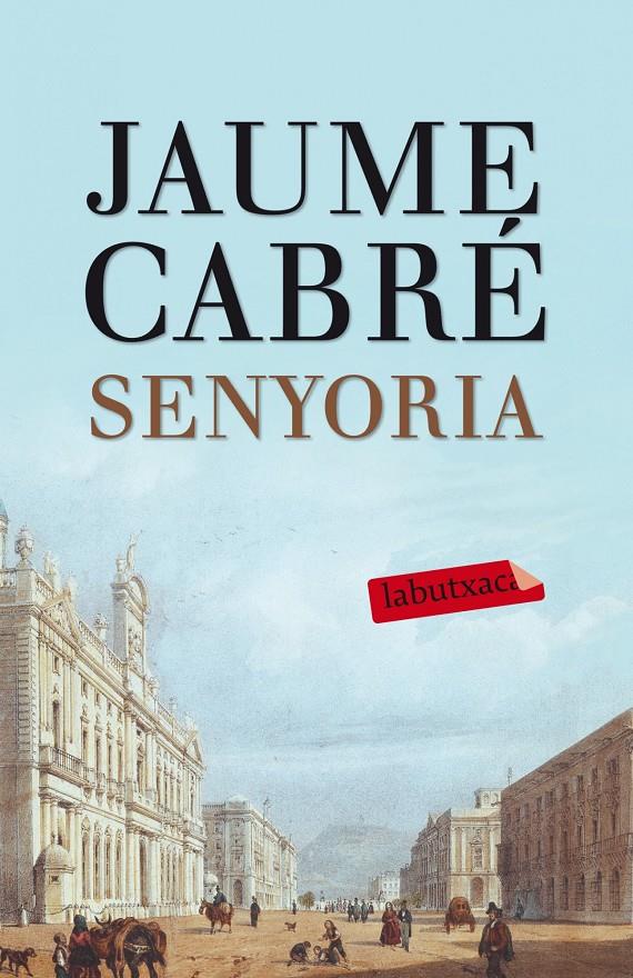 SENYORIA | 9788499307596 | JAUME CABRÉ I FABRE | Llibreria Ombra | Llibreria online de Rubí, Barcelona | Comprar llibres en català i castellà online