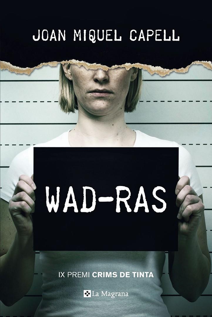 WAD-RAS (PREMI CRIMS DE TINTA 2018) | 9788482648385 | CAPELL MANZANARES, JOAN MIQUEL | Llibreria Ombra | Llibreria online de Rubí, Barcelona | Comprar llibres en català i castellà online