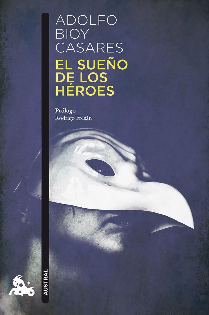 EL SUEÑO DE LOS HÉROES | 9788408178309 | BIOY CASARES, ADOLFO | Llibreria Ombra | Llibreria online de Rubí, Barcelona | Comprar llibres en català i castellà online