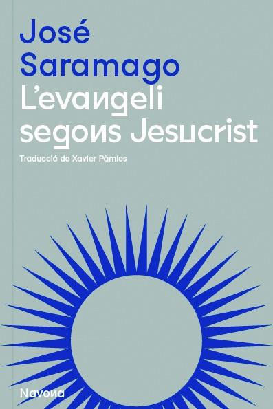 L'EVANGELI SEGONS JESUCRIST | 9788419179074 | SARAMAGO, JOSÉ | Llibreria Ombra | Llibreria online de Rubí, Barcelona | Comprar llibres en català i castellà online