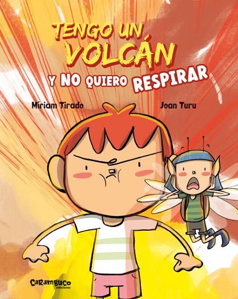 TENGO UN VOLCÁN Y NO QUIERO RESPIRAR | 9788417766597 | TIRADO, MÍRIAM | Llibreria Ombra | Llibreria online de Rubí, Barcelona | Comprar llibres en català i castellà online