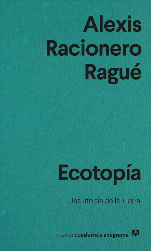 ECOTOPÍA | 9788433916563 | RACIONERO RAGUÉ, ALEXIS | Llibreria Ombra | Llibreria online de Rubí, Barcelona | Comprar llibres en català i castellà online