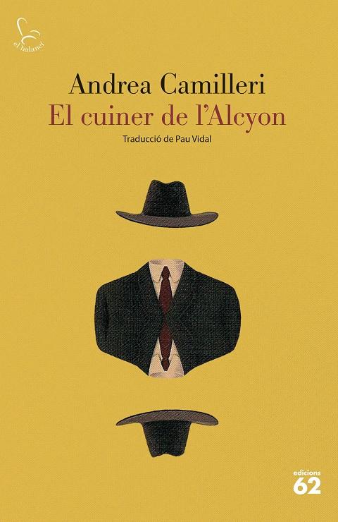 EL CUINER DE L'ALCYON | 9788429780086 | CAMILLERI, ANDREA | Llibreria Ombra | Llibreria online de Rubí, Barcelona | Comprar llibres en català i castellà online