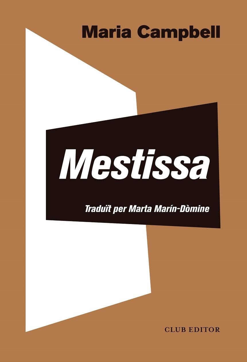 MESTISSA(.) | 9788473292818 | CAMPBELL, MARIA | Llibreria Ombra | Llibreria online de Rubí, Barcelona | Comprar llibres en català i castellà online