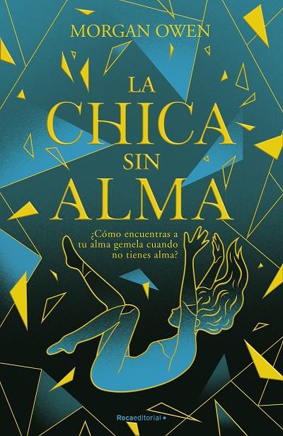LA CHICA SIN ALMA | 9788419283658 | OWEN, MORGAN | Llibreria Ombra | Llibreria online de Rubí, Barcelona | Comprar llibres en català i castellà online