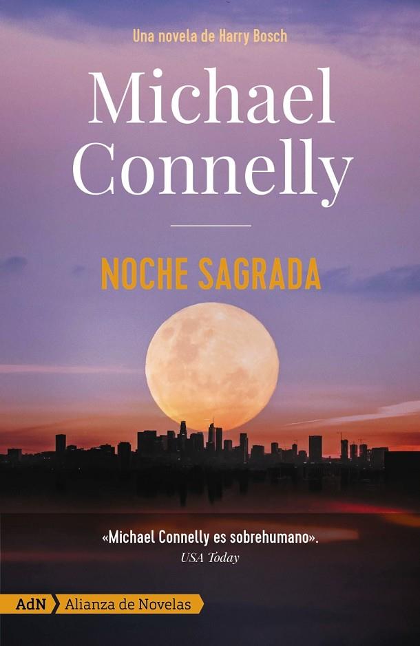 NOCHE SAGRADA [ADN] | 9788413623924 | CONNELLY, MICHAEL | Llibreria Ombra | Llibreria online de Rubí, Barcelona | Comprar llibres en català i castellà online