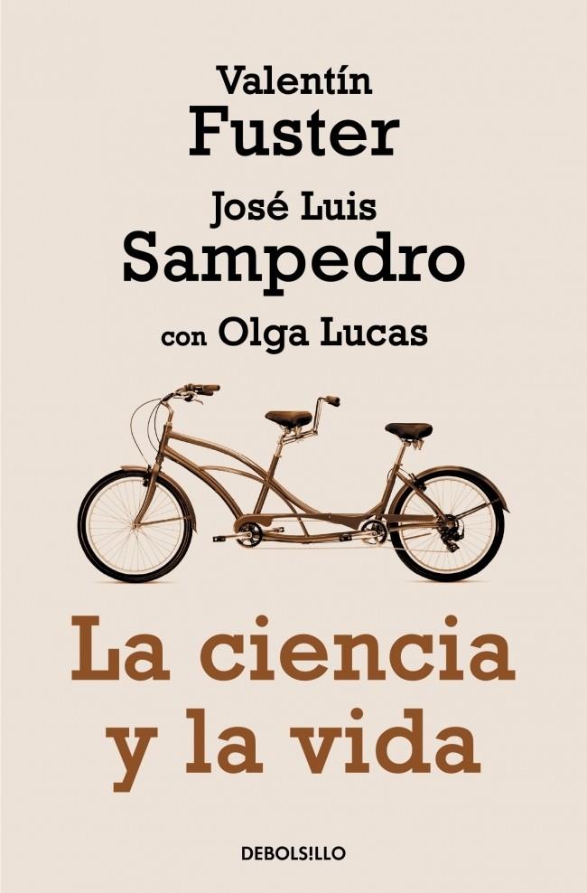 LA CIENCIA Y LA VIDA | 9788499897660 | VALENTIN FUSTER - JOSE LUIS SAMPEDRO - OLGA LUCAS | Llibreria Ombra | Llibreria online de Rubí, Barcelona | Comprar llibres en català i castellà online