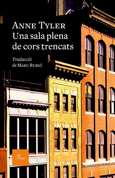 UNA SALA PLENA DE CORS TRENCATS | 9788475888620 | ANNE TYLER | Llibreria Ombra | Llibreria online de Rubí, Barcelona | Comprar llibres en català i castellà online