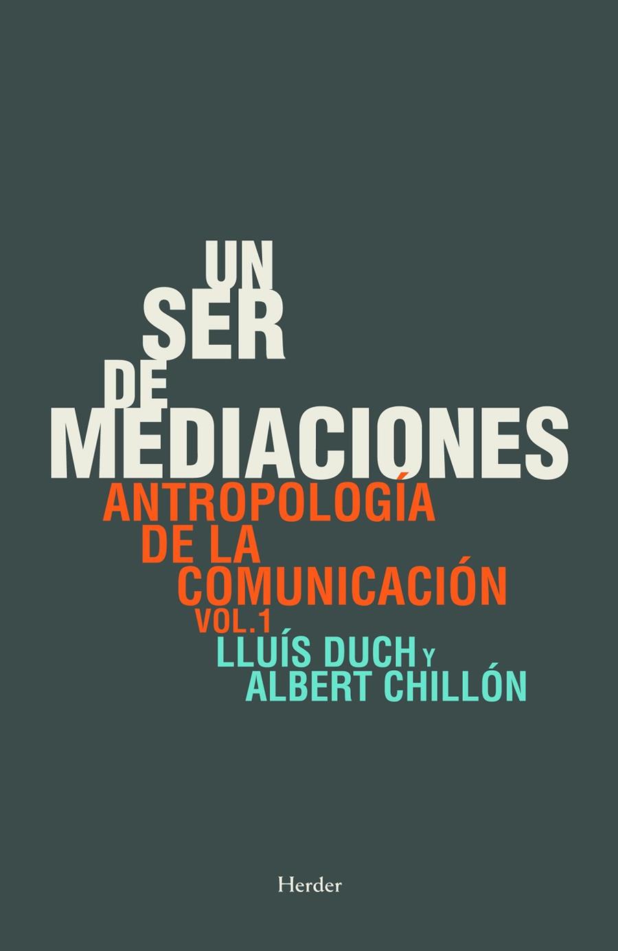 UN SER DE MEDIACIONES | 9788425430749 | DUCH ÁLVAREZ, LLUÍS / CHILLÓN ASENSIO, LLUÍS ALBERT | Llibreria Ombra | Llibreria online de Rubí, Barcelona | Comprar llibres en català i castellà online
