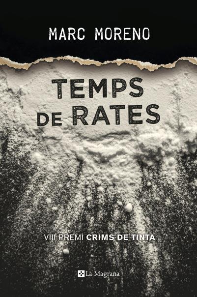 TEMPS DE RATES (PREMI CRIMS DE TINTA 2017) | 9788482648194 | MORENO MARTÍNEZ, MARC | Llibreria Ombra | Llibreria online de Rubí, Barcelona | Comprar llibres en català i castellà online