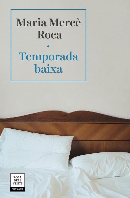 TEMPORADA BAIXA | 9788417627577 | ROCA, MARIA MERCÈ | Llibreria Ombra | Llibreria online de Rubí, Barcelona | Comprar llibres en català i castellà online