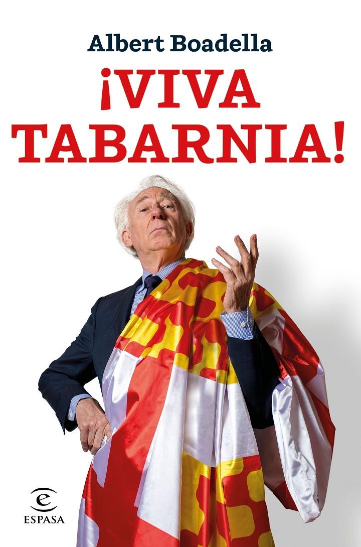 ¡VIVA TABARNIA! | 9788467052565 | BOADELLA, ALBERT | Llibreria Ombra | Llibreria online de Rubí, Barcelona | Comprar llibres en català i castellà online
