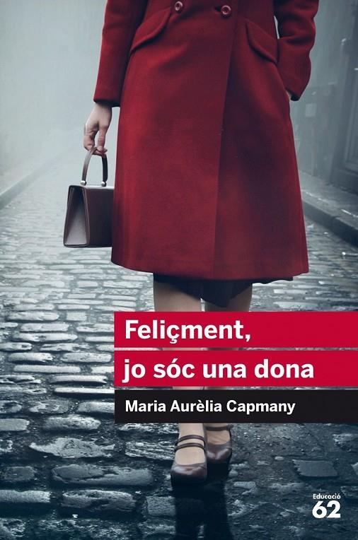 FELIÇMENT, JO SÓC UNA DONA | 9788415954446 | CAMPMANY, MARIA AURÈLIA | Llibreria Ombra | Llibreria online de Rubí, Barcelona | Comprar llibres en català i castellà online