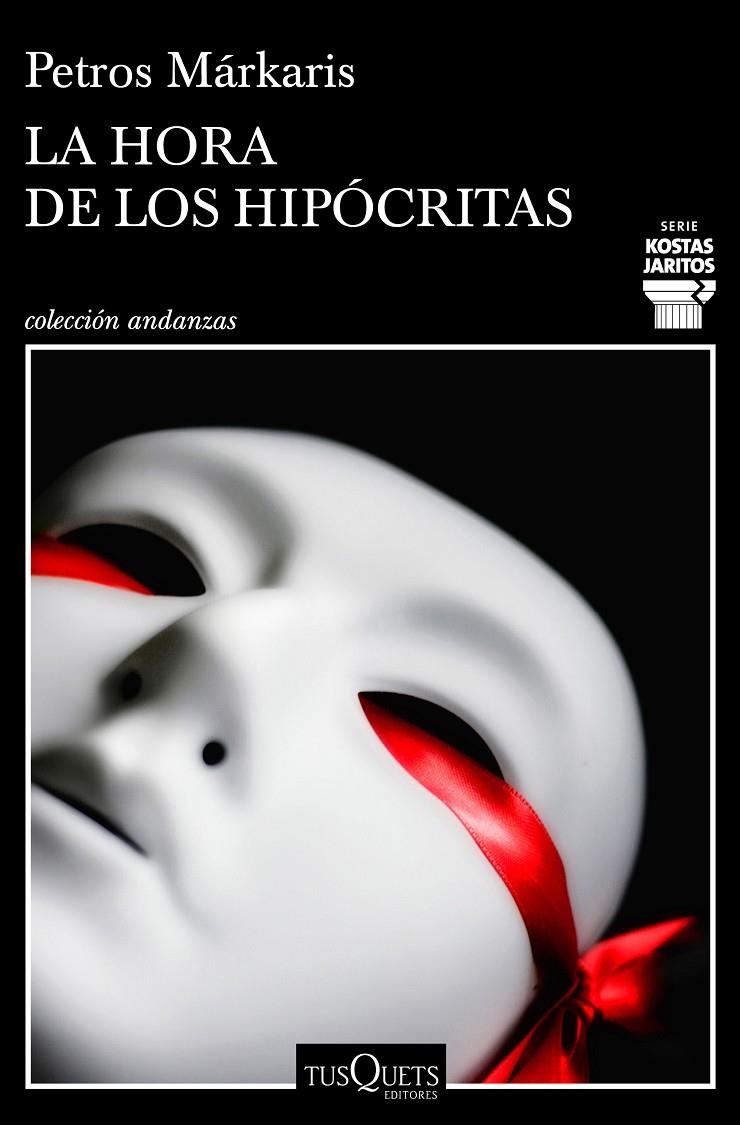 LA HORA DE LOS HIPÓCRITAS | 9788490668030 | MÁRKARIS, PETROS | Llibreria Ombra | Llibreria online de Rubí, Barcelona | Comprar llibres en català i castellà online