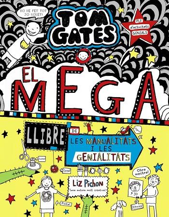 TOM GATES 16: EL MEGALLIBRE DE LES MANUALITATS I LES GENIALITATS | 9788499063645 | PICHON, LIZ | Llibreria Ombra | Llibreria online de Rubí, Barcelona | Comprar llibres en català i castellà online