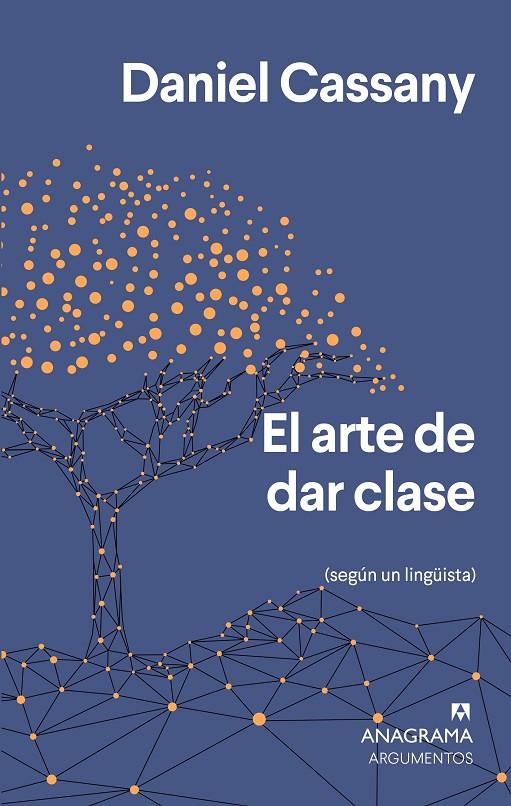 EL ARTE DE DAR CLASE | 9788433964649 | CASSANY, DANIEL | Llibreria Ombra | Llibreria online de Rubí, Barcelona | Comprar llibres en català i castellà online