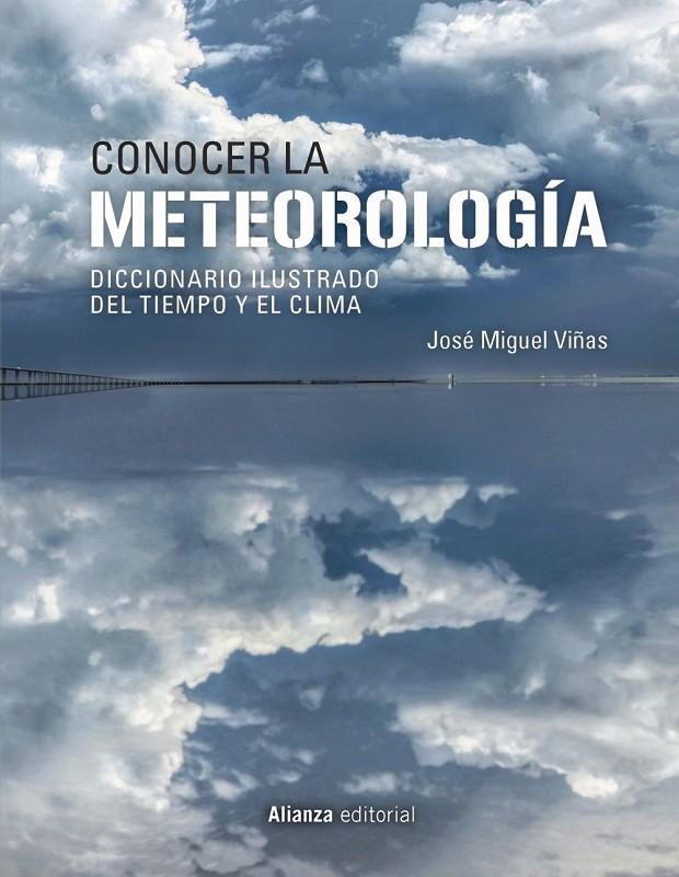 CONOCER LA METEOROLOGÍA | 9788491816836 | VIÑAS, JOSÉ MIGUEL | Llibreria Ombra | Llibreria online de Rubí, Barcelona | Comprar llibres en català i castellà online
