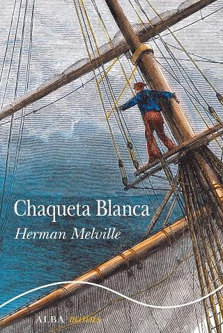 CHAQUETA BLANCA | 9788490655764 | MELVILLE, HERMAN | Llibreria Ombra | Llibreria online de Rubí, Barcelona | Comprar llibres en català i castellà online