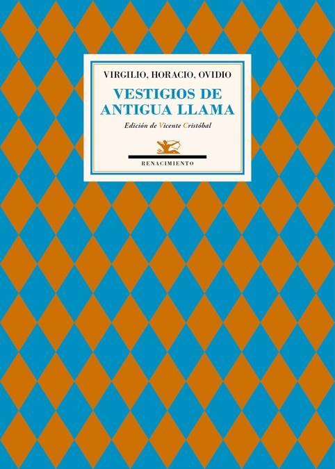 VESTIGIOS DE ANTIGUA LLAMA | 9788416685011 | VIRGILIO/HORACIO/OVIDIO | Llibreria Ombra | Llibreria online de Rubí, Barcelona | Comprar llibres en català i castellà online