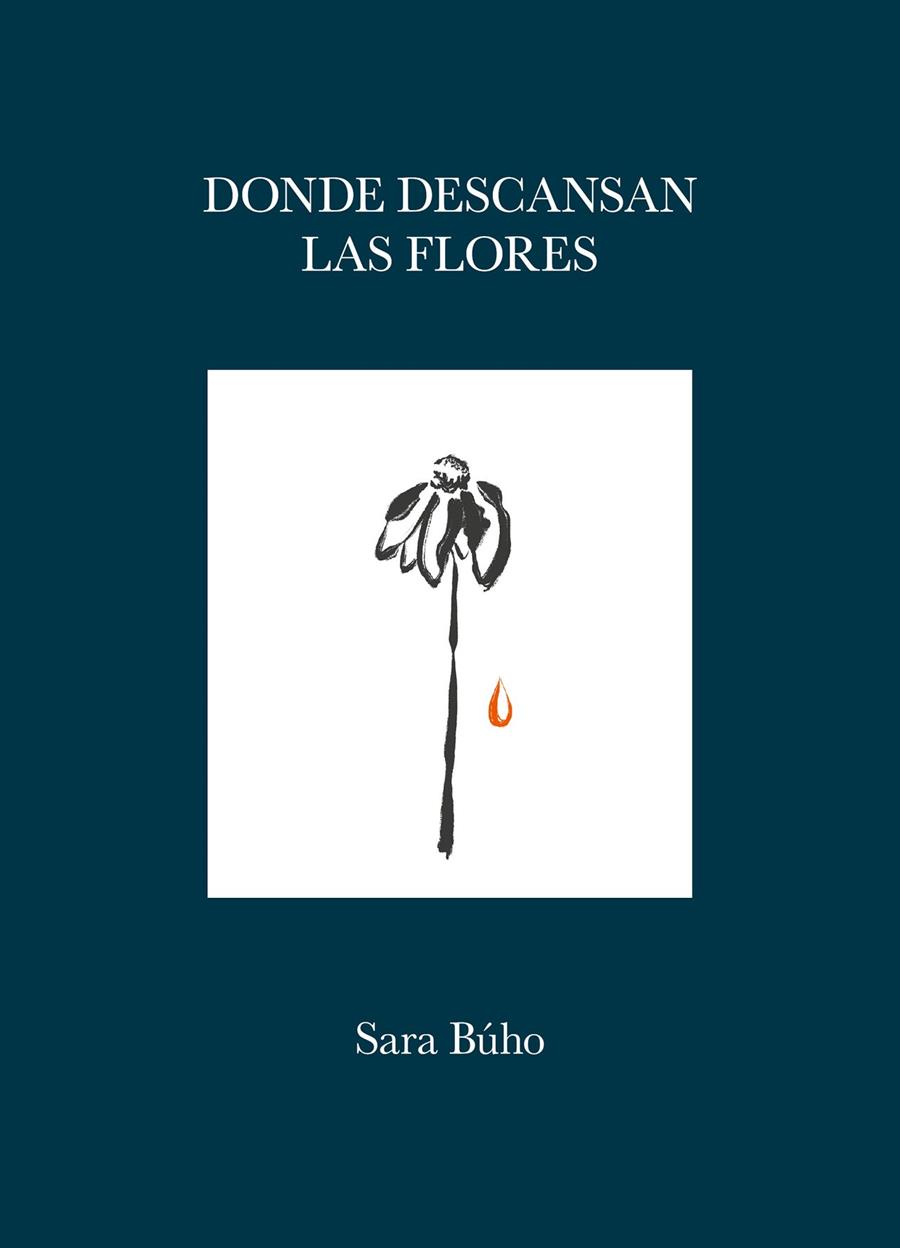 DONDE DESCANSAN LAS FLORES | 9788419875419 | BÚHO, SARA | Llibreria Ombra | Llibreria online de Rubí, Barcelona | Comprar llibres en català i castellà online
