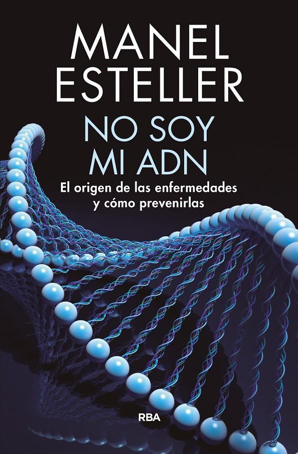 NO SOY MI ADN | 9788490568347 | ESTELLER BADOSA, MANEL | Llibreria Ombra | Llibreria online de Rubí, Barcelona | Comprar llibres en català i castellà online