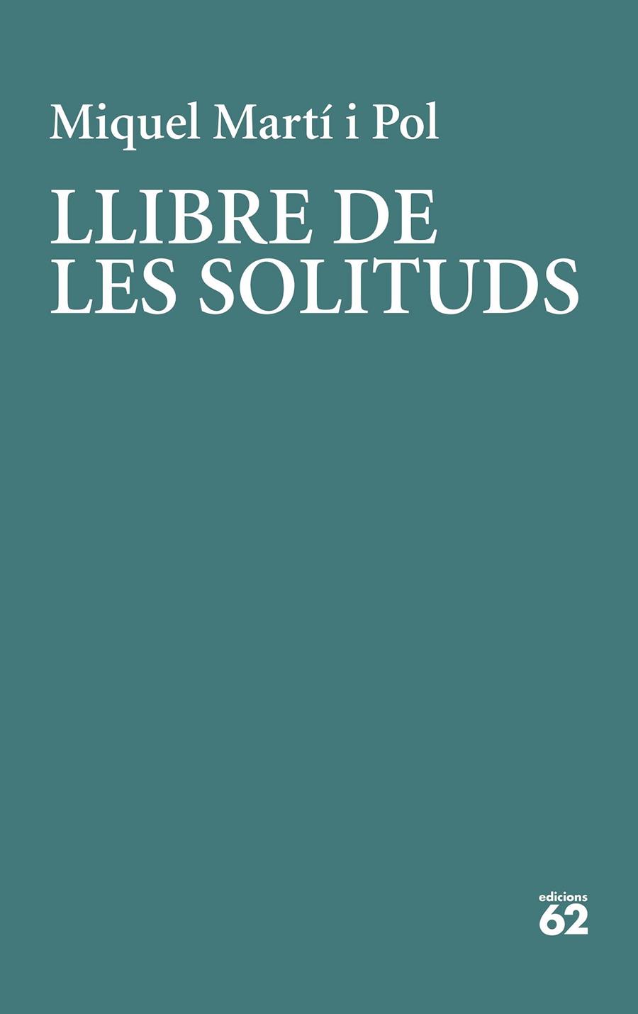 LLIBRE DE LES SOLITUDS | 9788429779226 | MARTÍ I POL, MIQUEL | Llibreria Ombra | Llibreria online de Rubí, Barcelona | Comprar llibres en català i castellà online