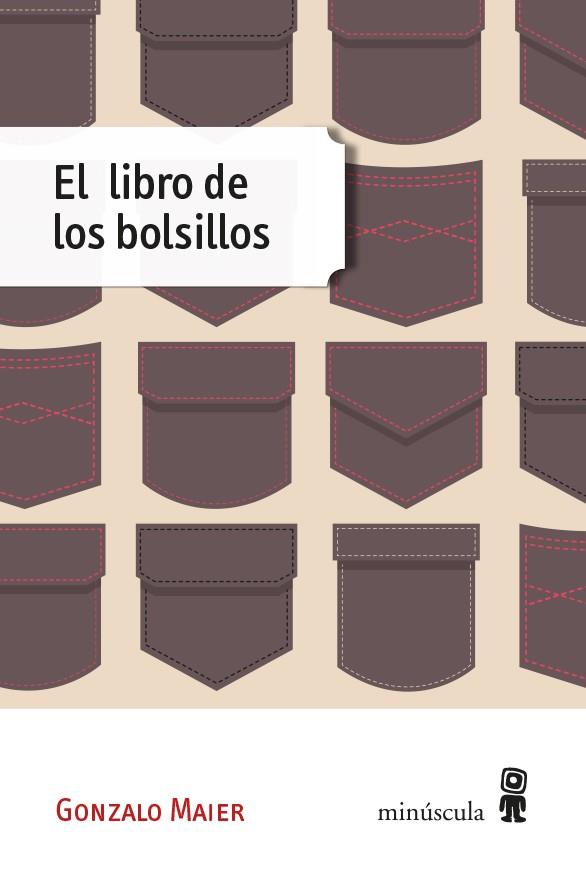 EL LIBRO DE LOS BOLSILLOS | 9788494534805 | MAIER, GONZALO | Llibreria Ombra | Llibreria online de Rubí, Barcelona | Comprar llibres en català i castellà online