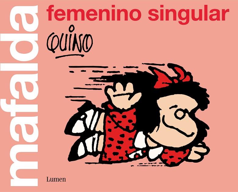 MAFALDA: FEMENINO SINGULAR | 9788426405852 | QUINO, | Llibreria Ombra | Llibreria online de Rubí, Barcelona | Comprar llibres en català i castellà online