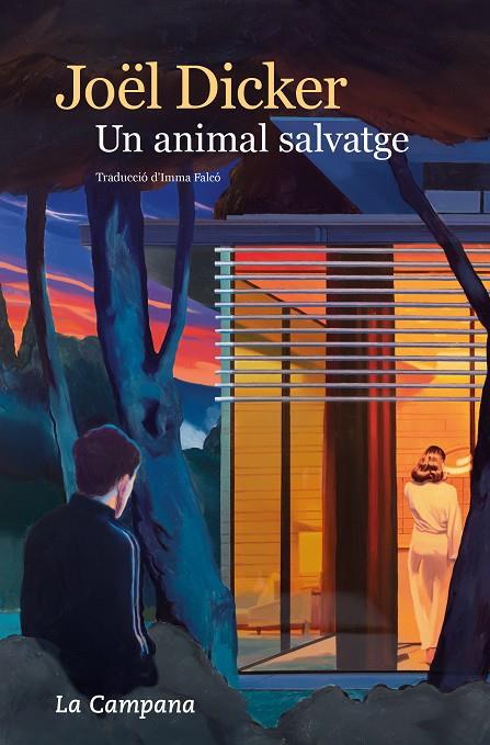 UN ANIMAL SALVATGE | 9788419245984 | DICKER, JOËL | Llibreria Ombra | Llibreria online de Rubí, Barcelona | Comprar llibres en català i castellà online