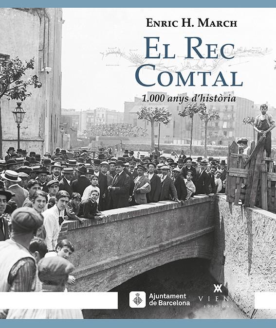 EL REC COMTAL | 9788483309032 | HERNÁNDEZ MARCH, ENRIC | Llibreria Ombra | Llibreria online de Rubí, Barcelona | Comprar llibres en català i castellà online