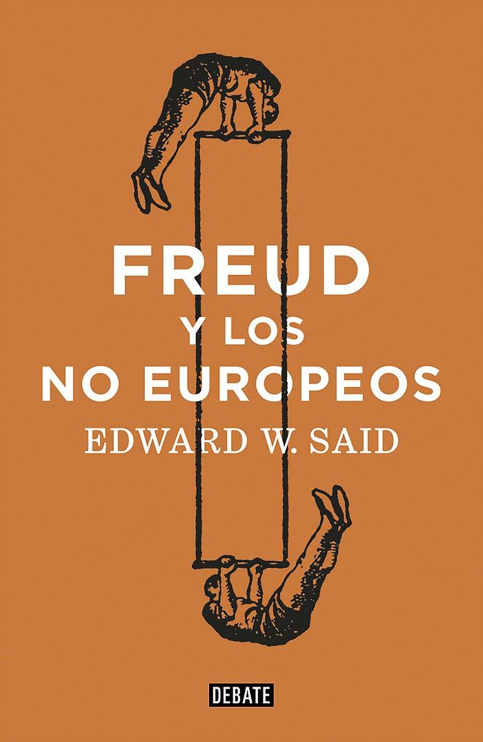 FREUD Y LOS NO EUROPEOS | 9788418056888 | SAID, EDWARD W. | Llibreria Ombra | Llibreria online de Rubí, Barcelona | Comprar llibres en català i castellà online