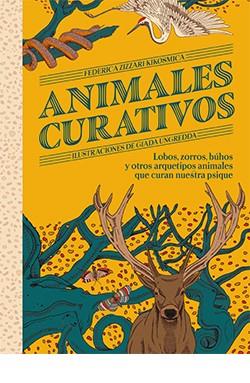 ANIMALES CURATIVOS | 9788419282743 | ZIZZARI KIKOSMICA, FEDERICA | Llibreria Ombra | Llibreria online de Rubí, Barcelona | Comprar llibres en català i castellà online