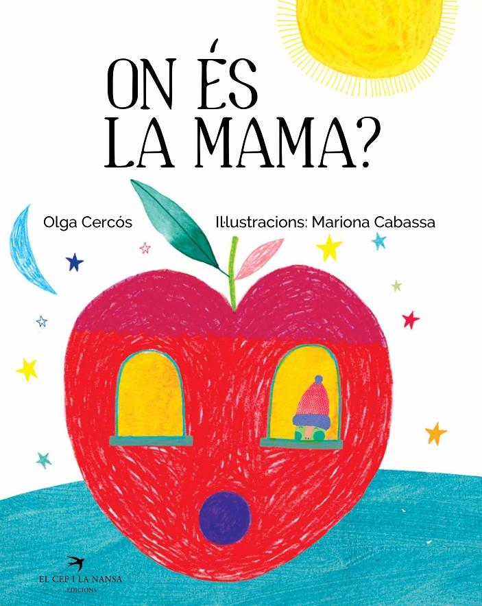 ON ÉS LA MAMA? | 9788417000554 | CERCÓS BERNAL, OLGA | Llibreria Ombra | Llibreria online de Rubí, Barcelona | Comprar llibres en català i castellà online