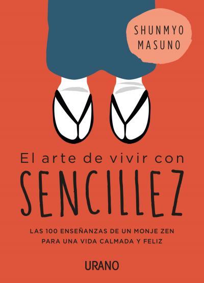 EL ARTE DE VIVIR CON SENCILLEZ | 9788416720767 | MASUNO, SHUNMYO | Llibreria Ombra | Llibreria online de Rubí, Barcelona | Comprar llibres en català i castellà online