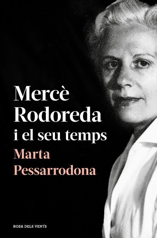 MERCÈ RODOREDA I EL SEU TEMPS (AMB PRÒLEG NOU) | 9788418033278 | PESSARRODONA, MARTA | Llibreria Ombra | Llibreria online de Rubí, Barcelona | Comprar llibres en català i castellà online