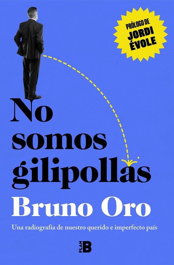 NO SOMOS GILIPOLLAS | 9788418051500 | ORO, BRUNO | Llibreria Ombra | Llibreria online de Rubí, Barcelona | Comprar llibres en català i castellà online