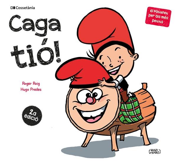 CAGA TIÓ! | 9788413563183 | ROIG CÉSAR, ROGER | Llibreria Ombra | Llibreria online de Rubí, Barcelona | Comprar llibres en català i castellà online