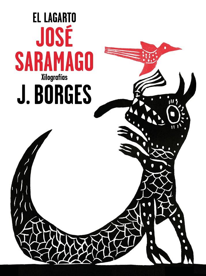 EL LAGARTO | 9788448849382 | JOSÉ SARAMAGO/JOSÉ FRANCISCO BORGES | Llibreria Ombra | Llibreria online de Rubí, Barcelona | Comprar llibres en català i castellà online