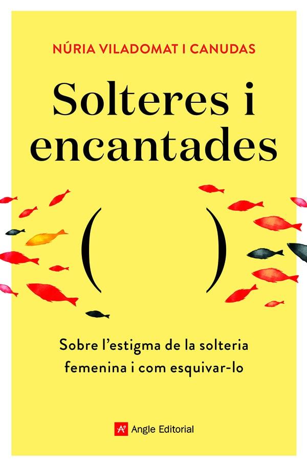 SOLTERES I ENCANTADES | 9788418197758 | VILADOMAT I CANUDAS , NÚRIA | Llibreria Ombra | Llibreria online de Rubí, Barcelona | Comprar llibres en català i castellà online