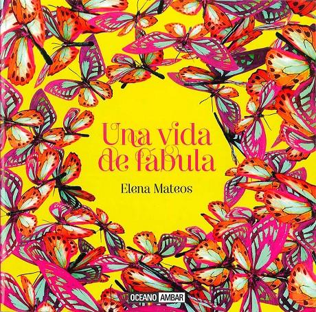 UNA VIDA DE FÁBULA | 9788475568492 | MATEOS MARTÍNEZ, ELENA | Llibreria Ombra | Llibreria online de Rubí, Barcelona | Comprar llibres en català i castellà online
