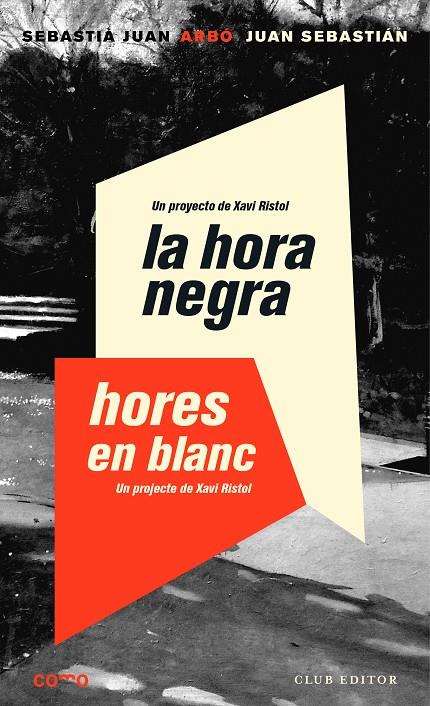 LA HORA NEGRA. HORES EN BLANC | 9788473292931 | JUAN ARBÓ, SEBASTIÀ | Llibreria Ombra | Llibreria online de Rubí, Barcelona | Comprar llibres en català i castellà online