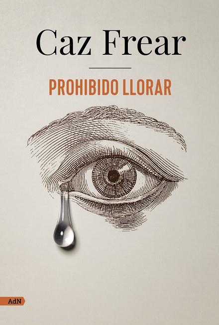 PROHIBIDO LLORAR (ADN) | 9788413626383 | FREAR, CAZ | Llibreria Ombra | Llibreria online de Rubí, Barcelona | Comprar llibres en català i castellà online