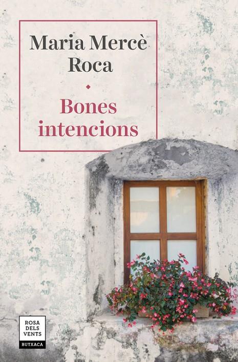 BONES INTENCIONS | 9788417627287 | ROCA, MARIA MERCÈ | Llibreria Ombra | Llibreria online de Rubí, Barcelona | Comprar llibres en català i castellà online