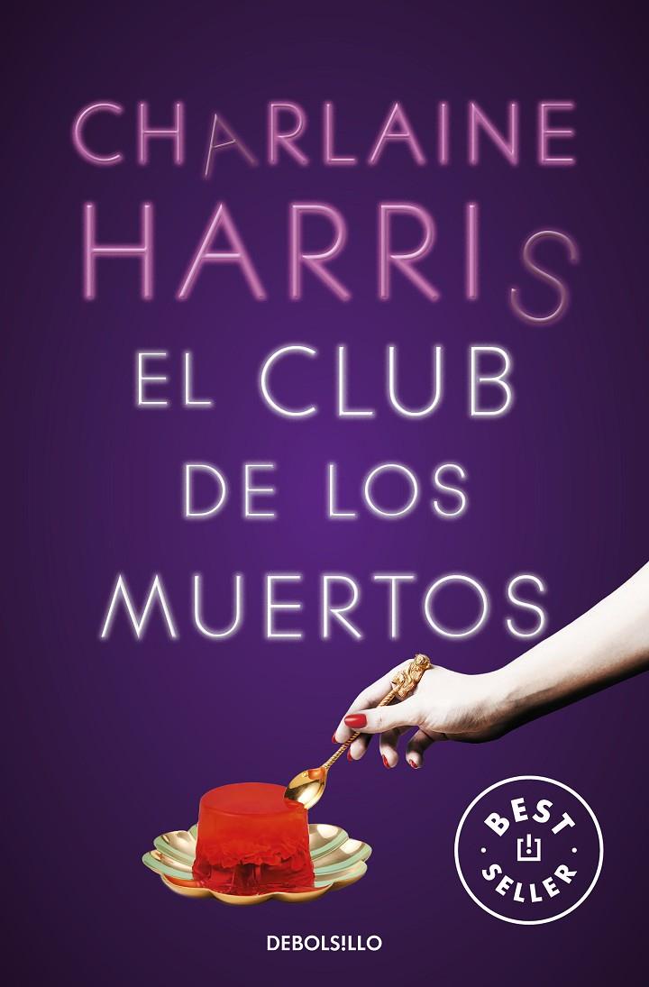 EL CLUB DE LOS MUERTOS (SOOKIE STACKHOUSE 3) | 9788466359788 | HARRIS, CHARLAINE | Llibreria Ombra | Llibreria online de Rubí, Barcelona | Comprar llibres en català i castellà online