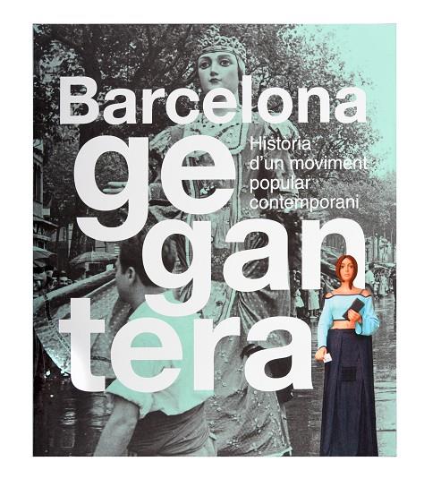 BARCELONA GEGANTERA | 9788491564553 | Llibreria Ombra | Llibreria online de Rubí, Barcelona | Comprar llibres en català i castellà online